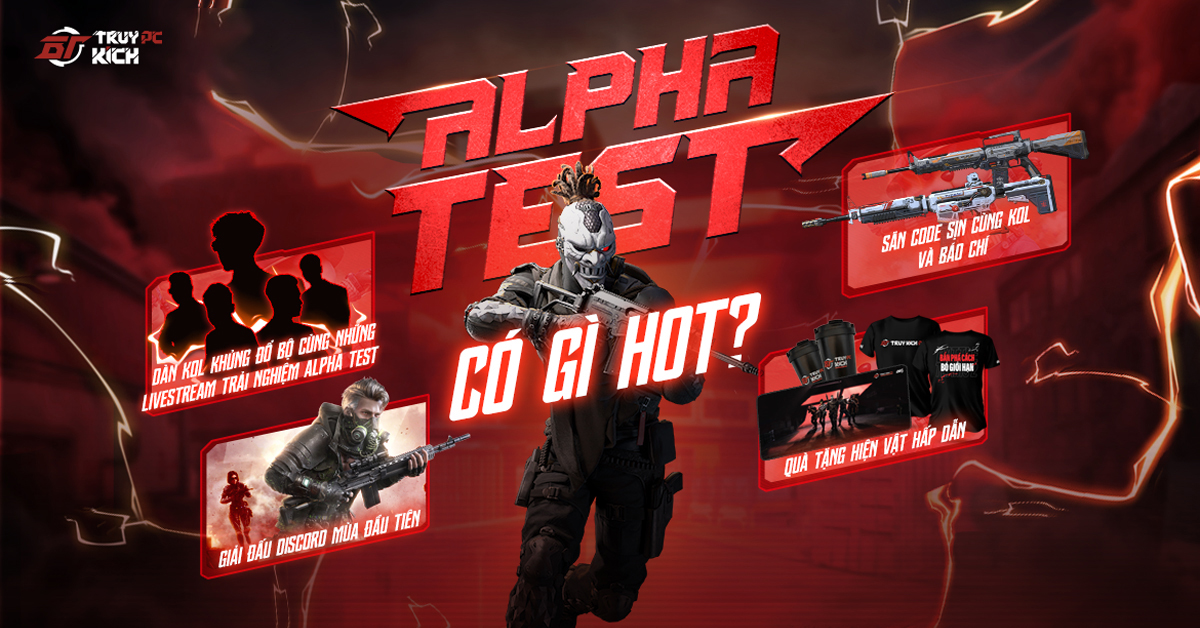 ALPHA TEST TRUY KÍCH PC: DÀN STREAMER ĐỔ BỘ, LOẠT EVENT TẶNG GIFTCODE ...